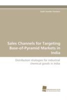 Sales Channels for Targeting Base-Of-Pyramid Markets in India