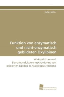 Funktion von enzymatisch und nicht-enzymatisch gebildeten Oxylipinen