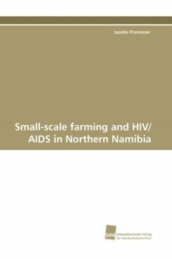 Small-scale farming and HIV/AIDS in Northern Namibia