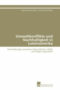 Umweltkonflikte und Nachhaltigkeit in Lateinamerika