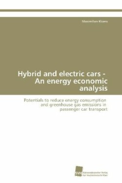 Hybrid and electric cars - An energy economic analysis