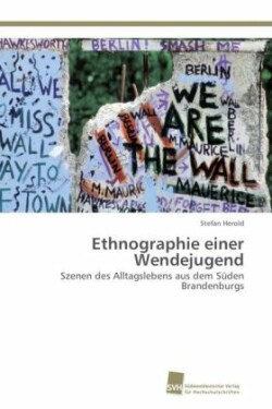 Ethnographie einer Wendejugend
