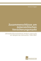 Zusammenschlüsse am österreichischen Versicherungsmarkt