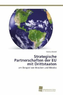 Strategische Partnerschaften der EU mit Drittstaaten