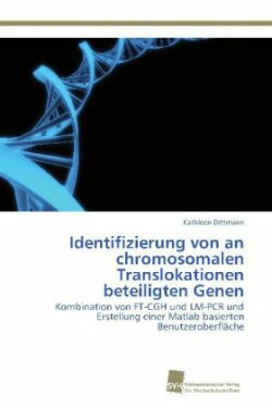 Identifizierung von an chromosomalen Translokationen beteiligten Genen