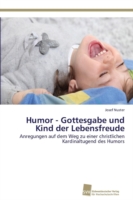 Humor - Gottesgabe und Kind der Lebensfreude