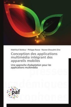 Conception Des Applications Multimédia Intégrant Des Appareils Mobiles