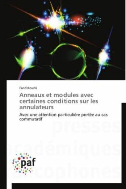 Anneaux et modules avec certaines conditions sur les annulateurs