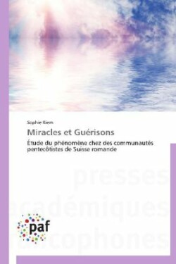 Miracles Et Guérisons