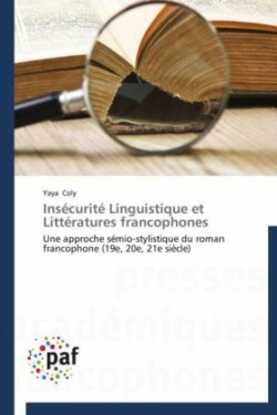 Insécurité Linguistique et Littératures francophones