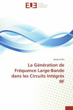 G�n�ration de Fr�quence Large-Bande Dans Les Circuits Int�gr�s RF