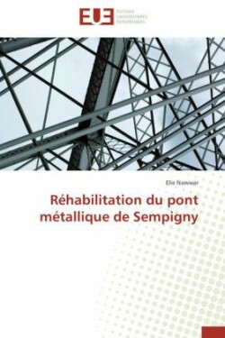 Réhabilitation du pont métallique de Sempigny