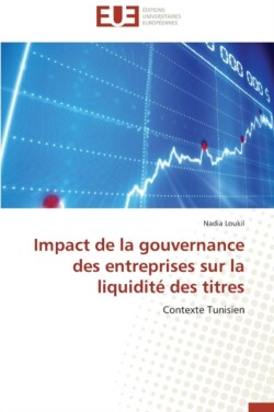 Impact de la gouvernance des entreprises sur la liquidite des titres