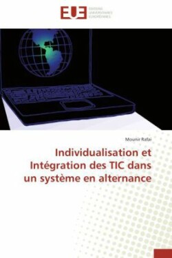 Individualisation et Intégration des TIC dans un système en alternance