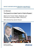 Quest for an Ideal Youth in Putin´s Russia I