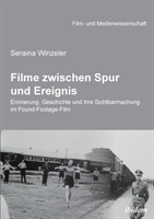 Filme zwischen Spur und Ereignis