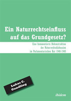 Ein Naturrechtseinfluss auf das Grundgesetz?