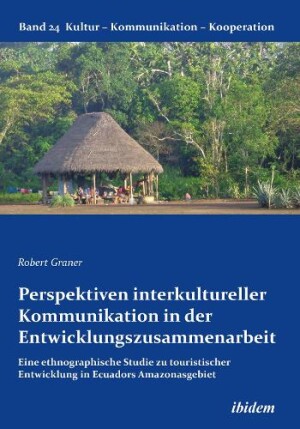 Perspektiven interkultureller Kommunikation in der Entwicklungszusammenarbeit