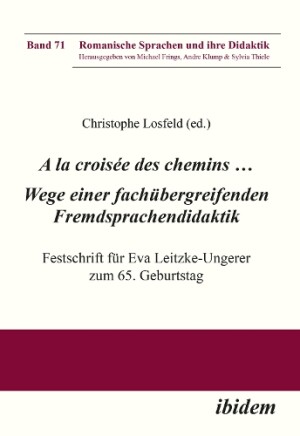 la croisée des chemins … Wege einer fachübergreifenden Fremdsprachendidaktik