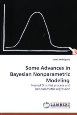 Some Advances in Bayesian Nonparametric Modeling