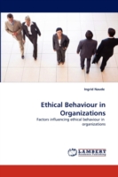 Ethical Behaviour in Organizations