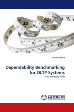 Dependability Benchmarking for Oltp Systems