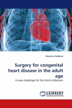 Surgery for Congenital Heart Disease in the Adult Age