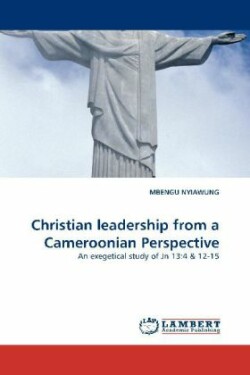 Christian leadership from a Cameroonian Perspective