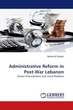 Administrative Reform in Post-War Lebanon