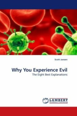 Why You Experience Evil