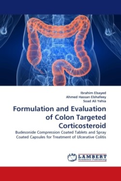 Formulation and Evaluation of Colon Targeted Corticosteroid