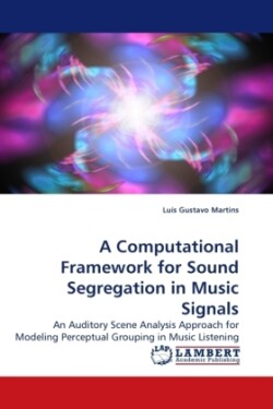 Computational Framework for Sound Segregation in Music Signals