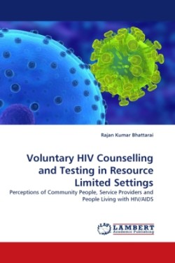 Voluntary HIV Counselling and Testing in Resource Limited Settings