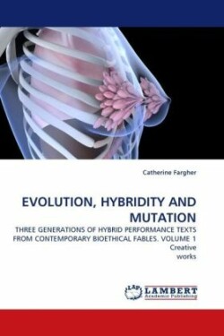 Evolution, Hybridity and Mutation