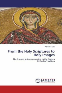 From the Holy Scriptures to Holy Images