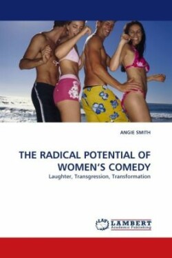 Radical Potential of Women's Comedy