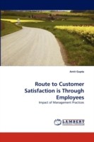 Route to Customer Satisfaction is Through Employees