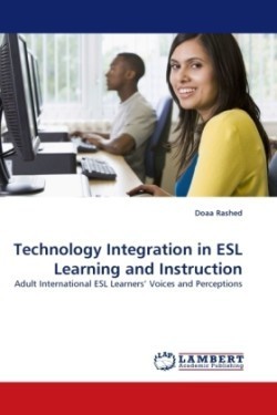 Technology Integration in ESL Learning and Instruction