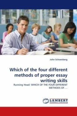 Which of the Four Different Methods of Proper Essay Writing Skills
