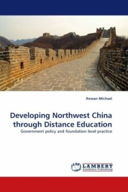 Developing Northwest China through Distance Education