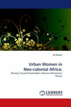 Urban Women in Neo-colonial Africa