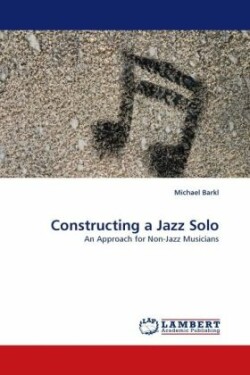 Constructing a Jazz Solo