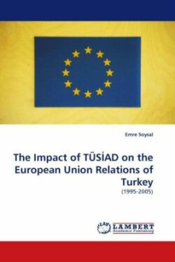 Impact of Tus Ad on the European Union Relations of Turkey