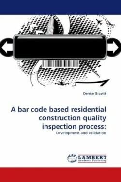 bar code based residential construction quality inspection process