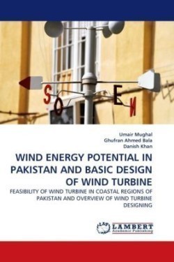 Wind Energy Potential in Pakistan and Basic Design of Wind Turbine