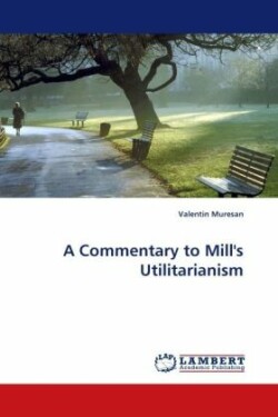 Commentary to Mill's Utilitarianism