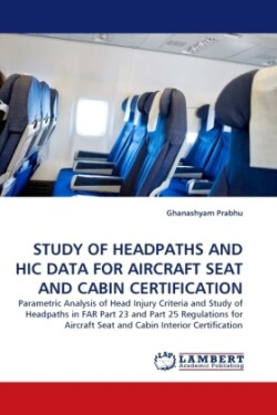 Study of Headpaths and Hic Data for Aircraft Seat and Cabin Certification