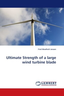 Ultimate Strength of a Large Wind Turbine Blade