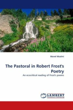 Pastoral in Robert Frost's Poetry