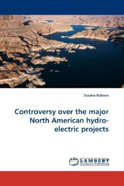 Controversy Over the Major North American Hydro-Electric Projects